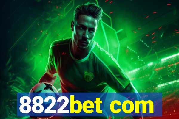 8822bet com
